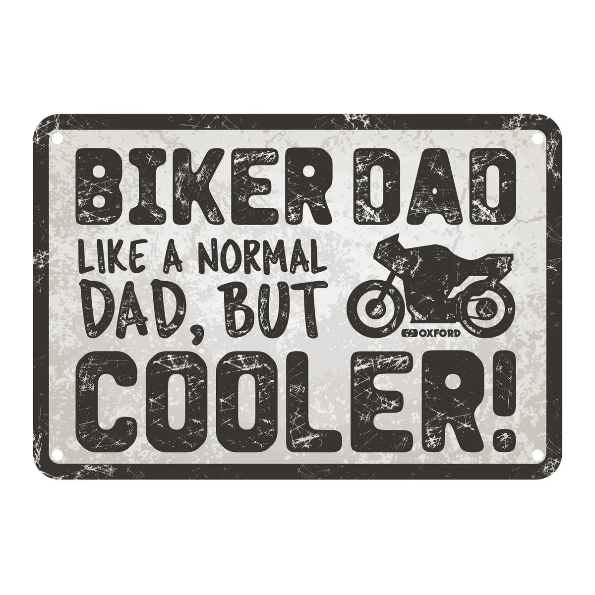 Oxford Garage Metal Sign: "Biker Dad, Like A Normal Dad, But Cooler" 1