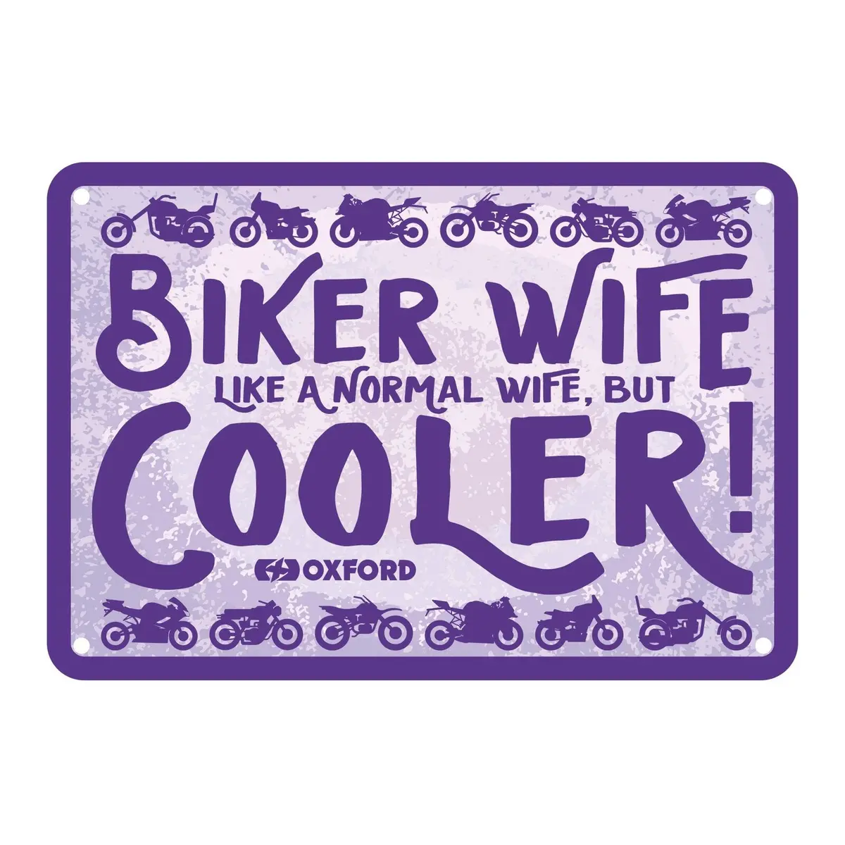 Oxford Garage Metal Sign: "Biker Wife, Like A Normal Wife, But Cooler" 1