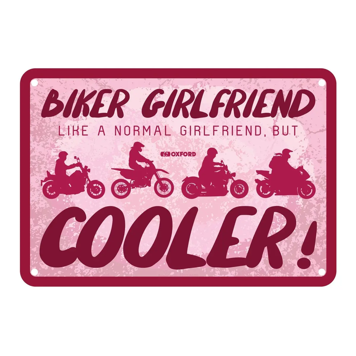 Oxford Garage Metal Sign: Biker Girlfriend, Like A Normal Girlfriend But Cooler 1