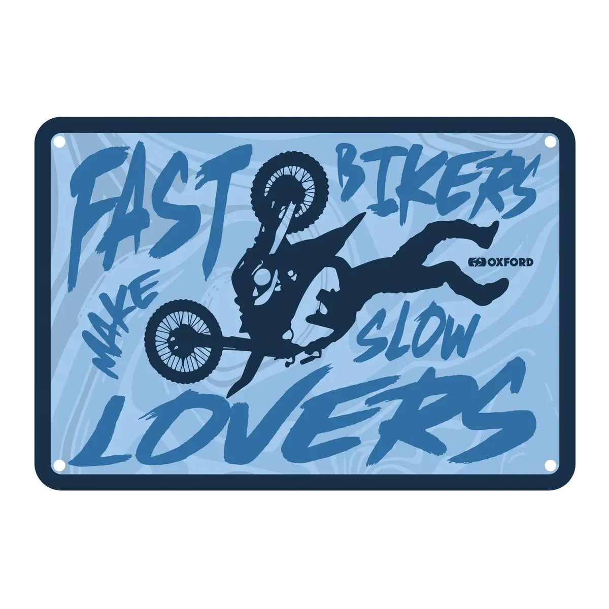 Oxford Garage Metal Sign: "Fast Bikers Make Slow Lovers" 1